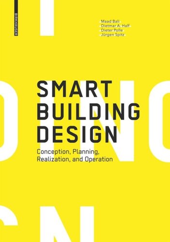 Smart Building Design Conception Planning Realization And Operation English Edition Maad Bali Dietmar A Half Dieter Polle Jrgen Spitz