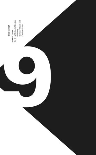 9 X 9 A Method Of Design From City To House Continued Dietmar Eberle Editor Florian Aicher Editor