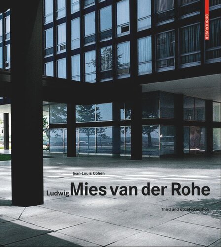 Ludwig Mies Van Der Rohe Third And Updated Edition 3rd Updated Ed Jeanlouis Cohen