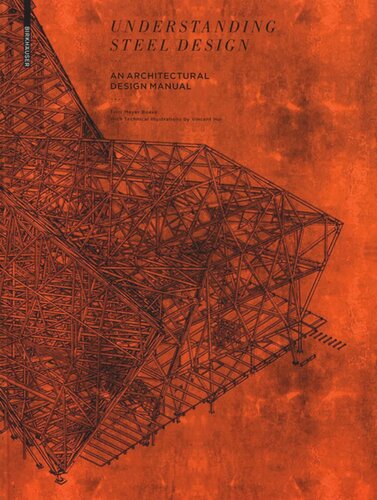 Understanding Steel Design An Architectural Design Manual Terri Meyer Boake Vincent Hui