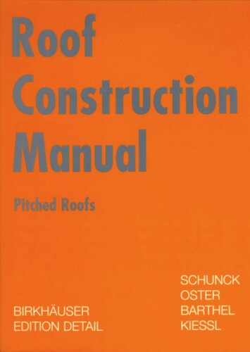 Roof Construction Manual Pitched Roofs Eberhard Schunck Hans Jochen Oster Rainer Barthel Kurt Kiel