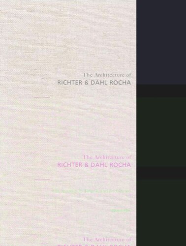 The Architecture Of Richter Dahl Rocha Jorge Francisco Liernur