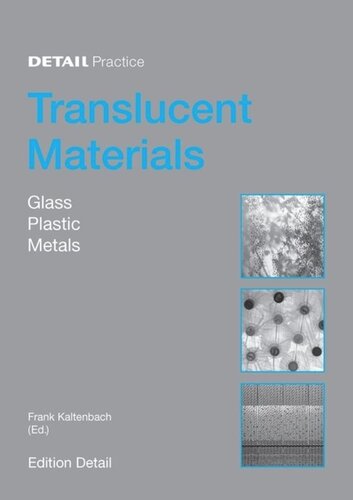 Translucent Materials Glass Plastics Metals Frank Kaltenbach Editor