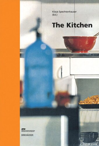 The Kitchen Life World Usage Perspectives Klaus Spechtenhauser Editor