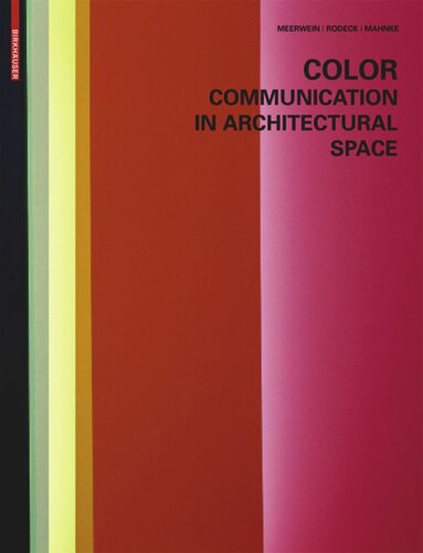 Color Communication In Architectural Space Gerhard Meerwein Bettina Rodeck Frank H Mahnke