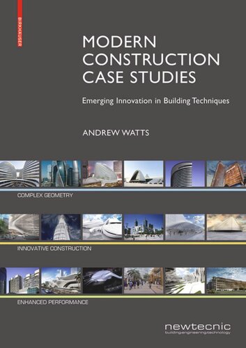 Modern Construction Case Studies Emerging Innovation In Building Techniques Andrew Watts