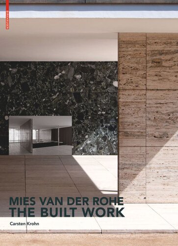 Mies Van Der Rohe The Built Work Carsten Krohn