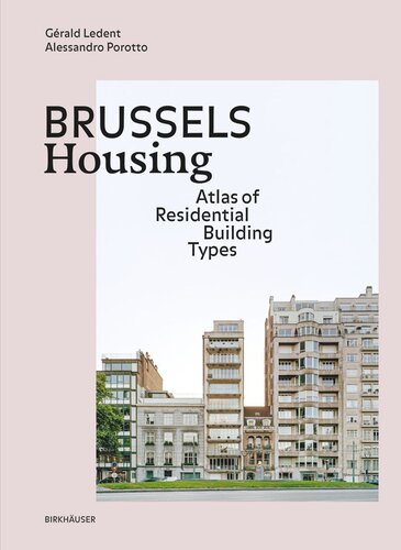 Brussels Housing Atlas Of Residential Building Types Grald Ledent Alessandro Porotto
