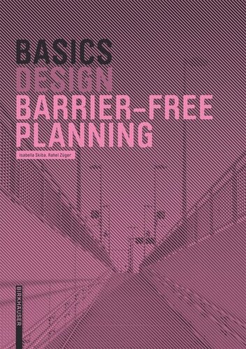 Basics Barrierfree Planning Isabella Skiba Rahel Zger