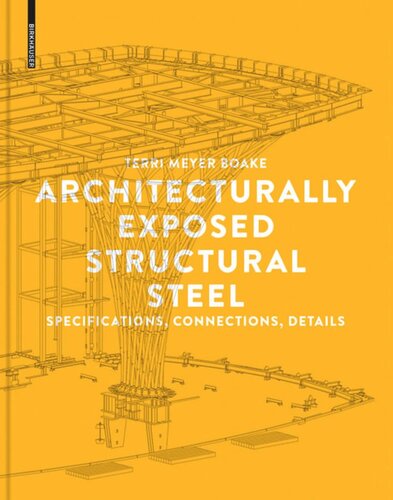 Architecturally Exposed Structural Steel Specifications Connections Details Terri Meyer Boake