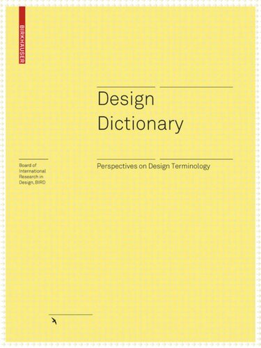 Design Dictionary Perspectives On Design Terminology Michael Erlhoff Editor Timothy Marshall Editor