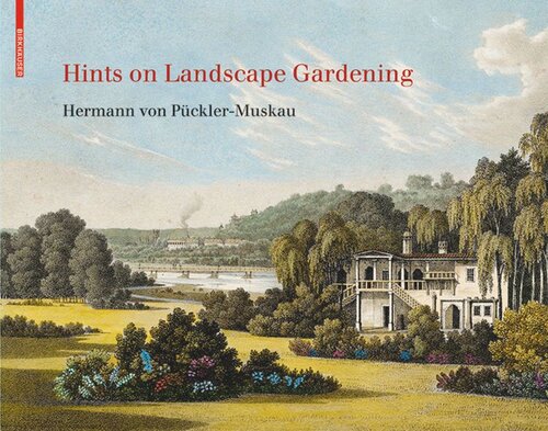 Hints On Landscape Gardening English Edition With The Handcolored Illustrations Of The Atlas Of 1834 Foundation For Landscape Studies Editor John Hargraves Editor