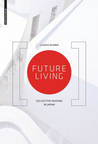 Future Living Collective Housing In Japan Claudia Hildner