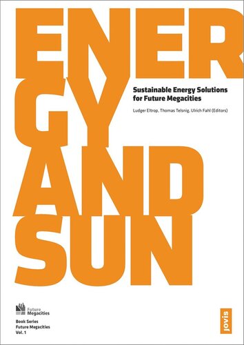Energy And Sun Sustainable Energy Solutions For Future Megacities Ludger Eltrop