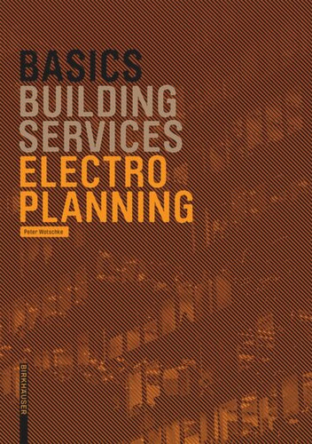 Basics Electro Planning Peter Wotschke Editor Bert Bielefeld Editor