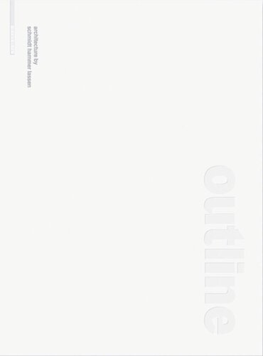 Outline Architecture By Schmidt Hammer Lassen Schmidt Hammer Lassen Editor