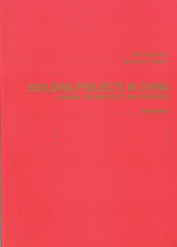 Building Projects In China A Manual For Architects And Engineers Bert Bielefeld Larsphillip Rusch