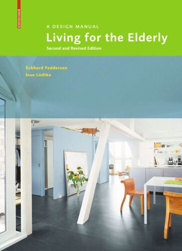 Living For The Elderly A Design Manual Second And Revised Edition Eckhard Feddersen Insa Ldtke