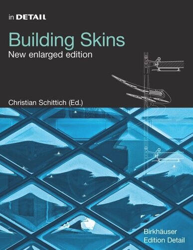 Building Skins Christian Schittich Editor Christian Schittich Editor Werner Lang Editor Roland Krippner Editor
