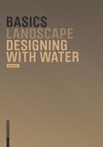 Basics Designing With Water Axel Lohrer Editor Cornelia Bott Editor