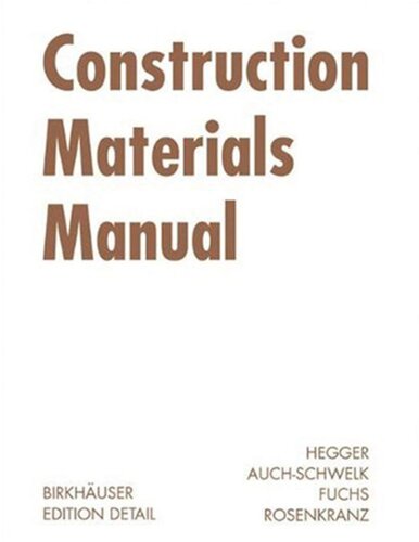 Construction Materials Manual Manfred Hegger Volker Auchschwelk Matthias Fuchs Thorsten Rosenkranz