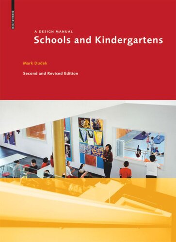 Schools And Kindergartens A Design Manual 2 Rev Ed Mark Dudek