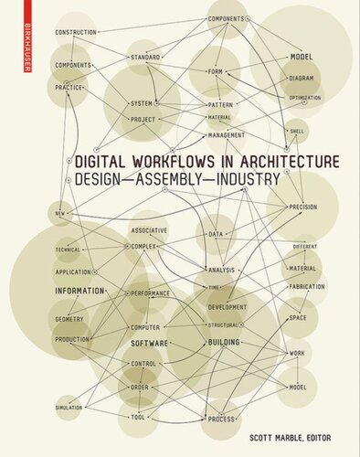 Digital Workflows In Architecture Designassemblyindustry Scott Marble Editor