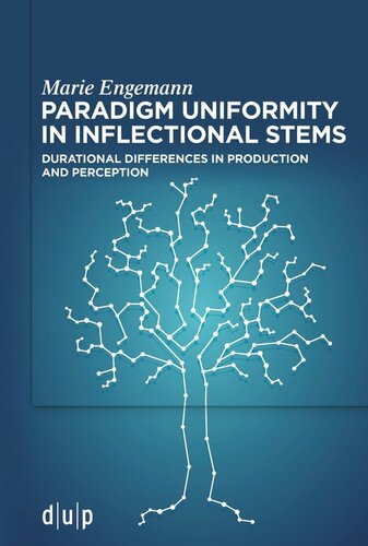 Paradigm Uniformity In Inflectional Stems Durational Differences In Production And Perception Marie Engemann