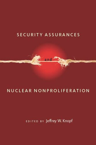 Security Assurances And Nuclear Nonproliferation Jeffrey W Knopf Editor