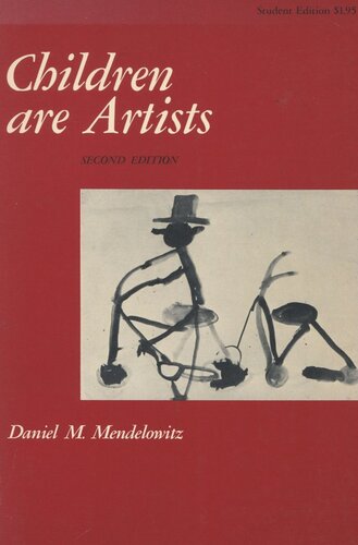 Children Are Artists An Introduction To Childrens Art For Teachers And Parents Daniel M Mendelowitz