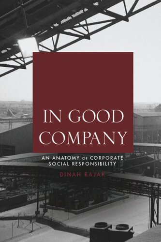 In Good Company An Anatomy Of Corporate Social Responsibility Dinah Rajak