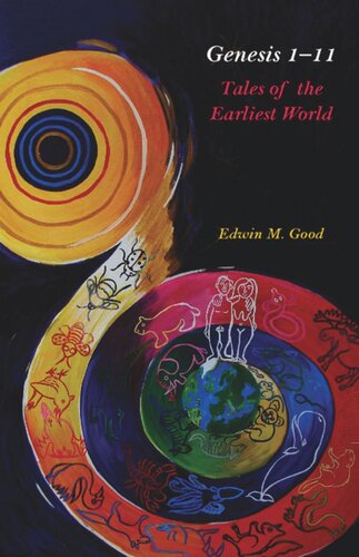 Genesis 111 Tales Of The Earliest World Edwin Good