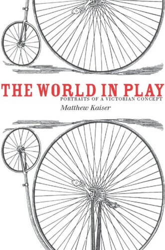 The World In Play Portraits Of A Victorian Concept Matthew Kaiser