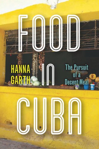 Food In Cuba The Pursuit Of A Decent Meal Hanna Garth