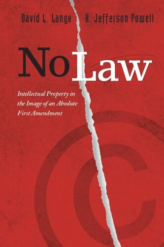 No Law Intellectual Property In The Image Of An Absolute First Amendment David L Lange H Jefferson Powell