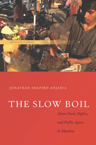 The Slow Boil Street Food Rights And Public Space In Mumbai Jonathan Shapiro Anjaria