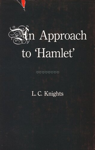 Some Shakespearean Themes And An Approach To Hamlet L C Knights