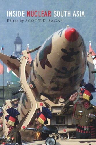 Inside Nuclear South Asia Scott D Sagan Editor