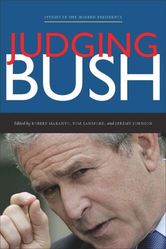 Judging Bush Robert Maranto Editor Tom Lansford Editor Jeremy Johnson Editor
