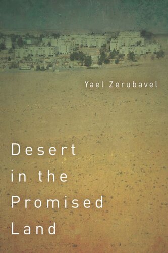 Desert In The Promised Land Yael Zerubavel