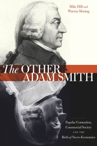 The Other Adam Smith Mike Hill Warren Montag