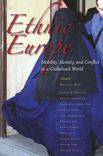 Ethnic Europe Mobility Identity And Conflict In A Globalized World Roland Hsu Editor