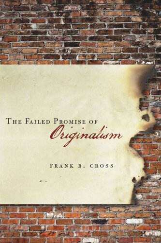 The Failed Promise Of Originalism Frank Cross