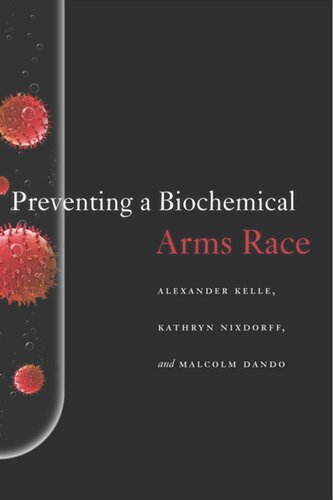 Preventing A Biochemical Arms Race Alexander Kelle Kathryn Nixdorff Malcolm Dando