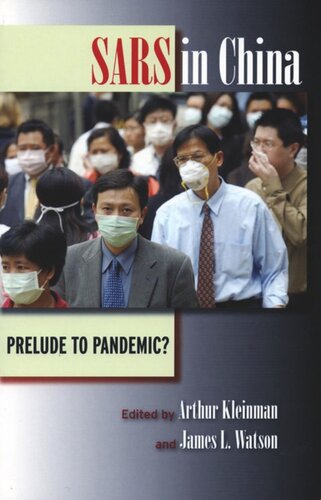 Sars In China Prelude To Pandemic Arthur Kleinman Editor James L Watson Editor