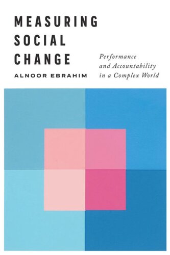 Measuring Social Change Performance And Accountability In A Complex World Alnoor Ebrahim