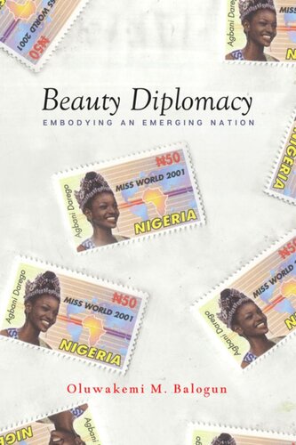 Beauty Diplomacy Embodying An Emerging Nation Oluwakemi M Balogun