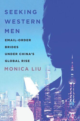 Seeking Western Men Emailorder Brides Under Chinas Global Rise Monica Liu