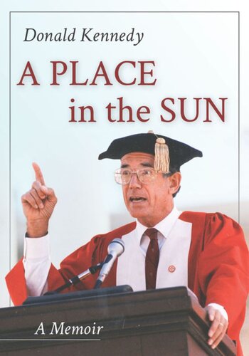 A Place In The Sun A Memoir Donald Kennedy