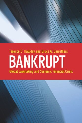 Bankrupt Global Lawmaking And Systemic Financial Crisis Terence C Halliday Bruce G Carruthers